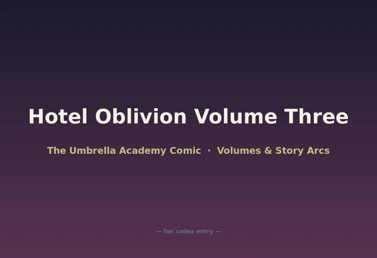 Hotel Oblivion Volume Three